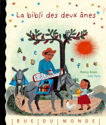 Monica Brown et John Parra - La bibli des deux ânes.