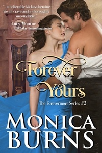  Monica Burns - Forever Yours - Forevermore Series, #2.