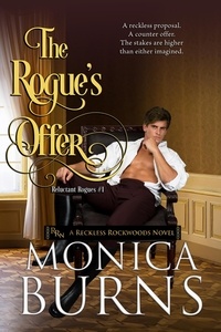  Monica Burns - The Rogue's Offer - The Reluctant Rogues, #1.