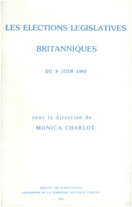 Monica Charlot - Les élections législatives britanniques du 9 juin 1983.