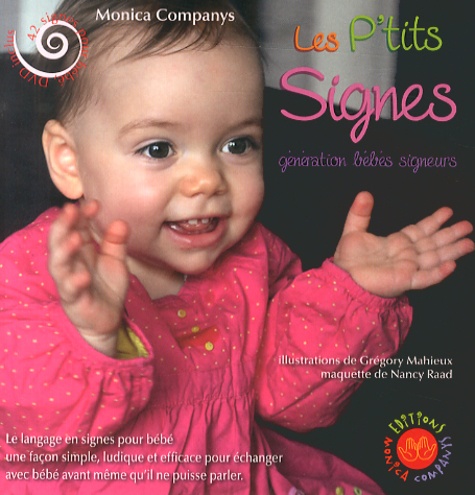 Monica Companys - Les p'tits signes - Génération bébés signeurs. 1 DVD