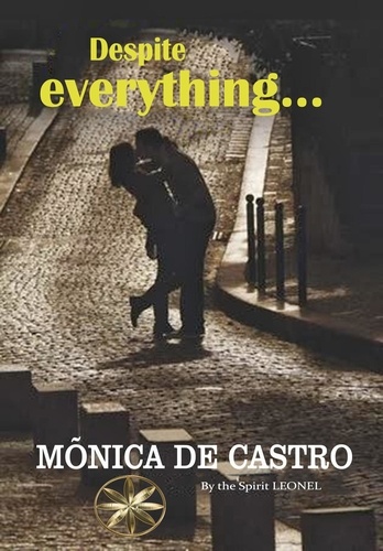  Mónica de Castro et  By the Spirit Leonel - Despite everything....