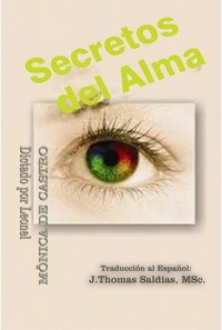  Mónica de Castro et  Por el Espíritu Leonel - Secretos del Alma.