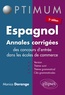 Monica Dorange - Espagnol, annales corrigées des concours d'entrée dans les écoles de commerce - Version, thème suivi, thème grammatical ; avec clés grammaticales.