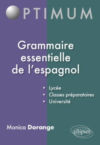 Monica Dorange - Grammaire essentielle de l'espagnol.