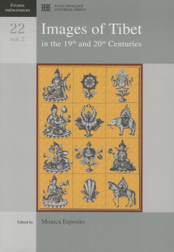 Monica Esposito - Images of Tibet in the 19th and 20th Centuries - Volume 2.