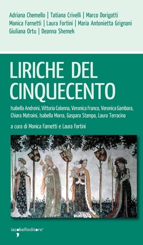 Monica Farnetti et Laura Fortini - Liriche del Cinquecento.