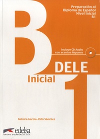 Monica Garcia-Viño Sanchez - Preparación al Diploma de Español DELA B1 Inicial. 1 CD audio