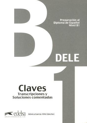 Preparación al Diploma de Español DELE B1. Claves