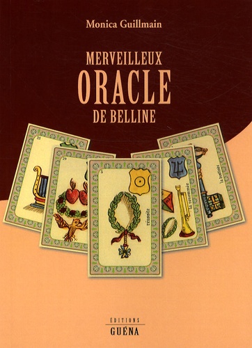 Monica Guillmain - Merveilleux oracle de Belline.