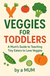 Veggies for Toddlers