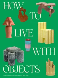 How to Live with Objects /anglais