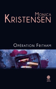 Monica Kristensen - Opération Fritham.