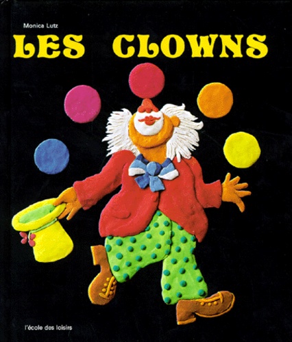 Monica Lutz - Les Clowns.