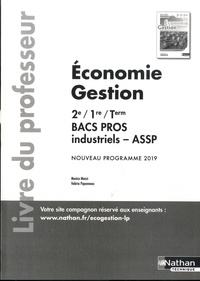 Monica Manzi et Valérie Paponneau - Economie Gestion 2de/1re/Tle Bacs Pros Industriels/ASSP - Livre du professeur.