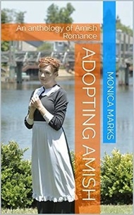  Monica Marks - Adopting Amish.