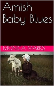 Monica Marks - Amish Baby Blues.