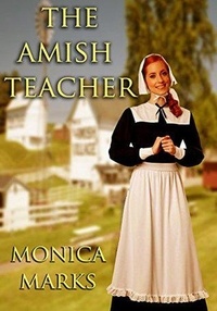  Monica Marks - The Amish Teacher.
