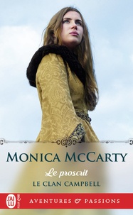 Monica McCarty - Le clan Campbell Tome 2 : Le proscrit.