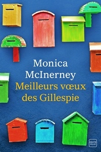 Monica McInerney et Monica Mcinerney - Meilleurs vœux des Gillespie.