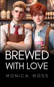 Téléchargement de livres gratuits sur votre Kindle Brewed With Love - The Chance Encounters Series, #87 (Litterature Francaise) par Monica Moss 9798227079817 PDF