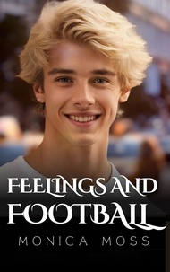  Monica Moss - Feelings and Football - The Chance Encounters Series, #52.