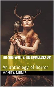 The She Wolf &amp; The Homeless Boy
