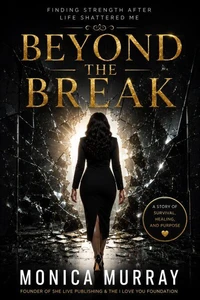 Beyond the Break