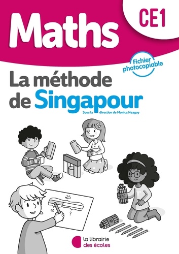 Maths CE1 La méthode de Singapour - Fichier de Monica Neagoy - Grand  Format - Livre - Decitre