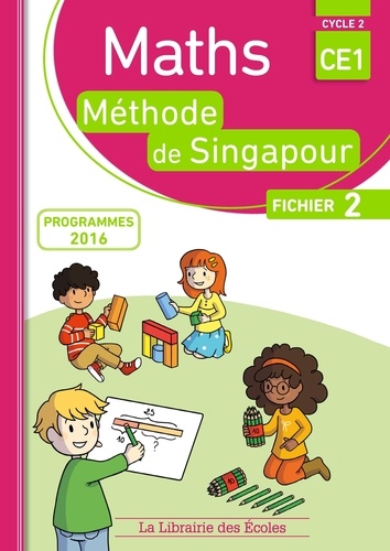 Monica Neagoy - Maths CE1, méthode de Singapour, fichier 2 - Programmes 2016.
