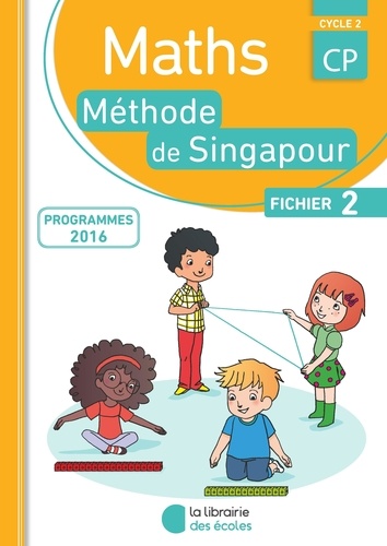 Maths CP Cycle 2 - Méthode de Singapour, fichier B de Monica Neagoy - Livre  - Decitre