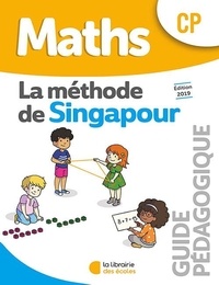 Monica Neagoy - Maths CP La méthode de Singapour - Guide pédagogique.