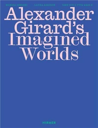 Alexander Girard's Imagined Worlds