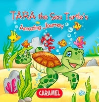 Monica Pierazzi Mitri et  The Amazing Journeys - Tara the Sea Turtle - Children's book about wild animals [Fun Bedtime Story].