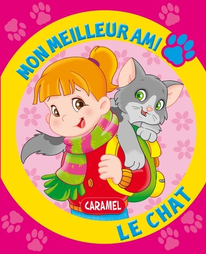 Monica Pierrazzi Mitri et  Mon meilleur ami - Mon meilleur ami, le chat - Une histoire pour apprendre à lire.