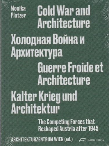 Monica Platzer - Cold war and architecture.