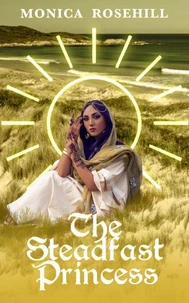The Steadfast Princess