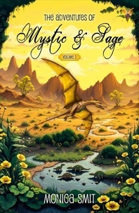 The Adventures Of Mystic & Sage Vol:3 - The Adventures Of Mystic & Sage, #3