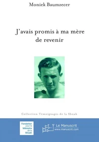 J'avais promis à ma mère de revenir