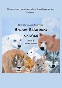 Brunos Reise zum Nordpol - Bilderbuch
