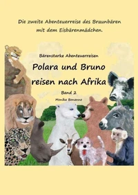 Polara und Bruno reisen nach Afrika - Bilderbuch