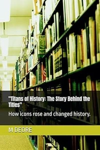 Titans of History: The Story Behind the Titles