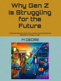 Why Gen Z Is Struggling for the Future