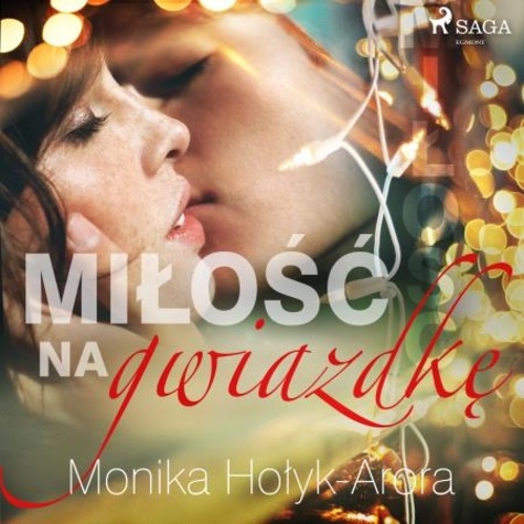 Monika Hołyk Arora et Joanna Gajór - Miłość na Gwiazdkę.