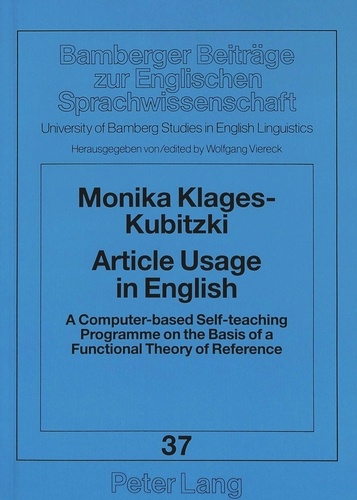Monika Klages-kubitzki - Article Usage in English - A Computer-based Self-teaching Programme on the Basis of a Functional Theory of Reference.
