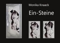 Monika Knaack - Ein-Steine.