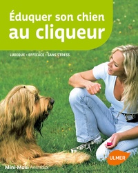 Monika Sinner - Eduquer son chien au cliqueur.