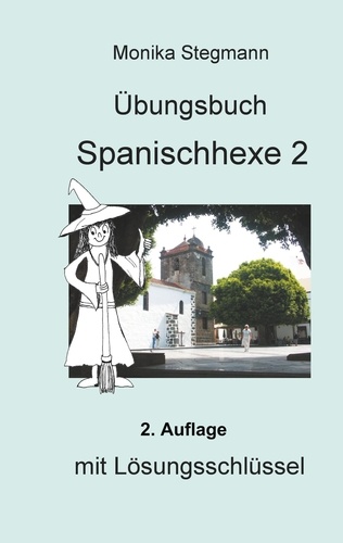 Übungsbuch Spanischhexe 2. mit Lösungsschlüssel