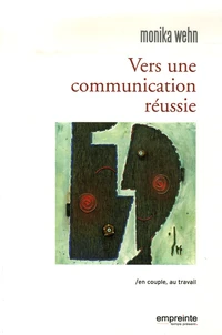 Vers une communication réussie en couple, au travail