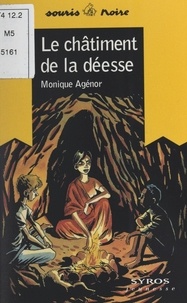 Monique Agénor et Jacques Ferrandez - Le châtiment de la déesse.
